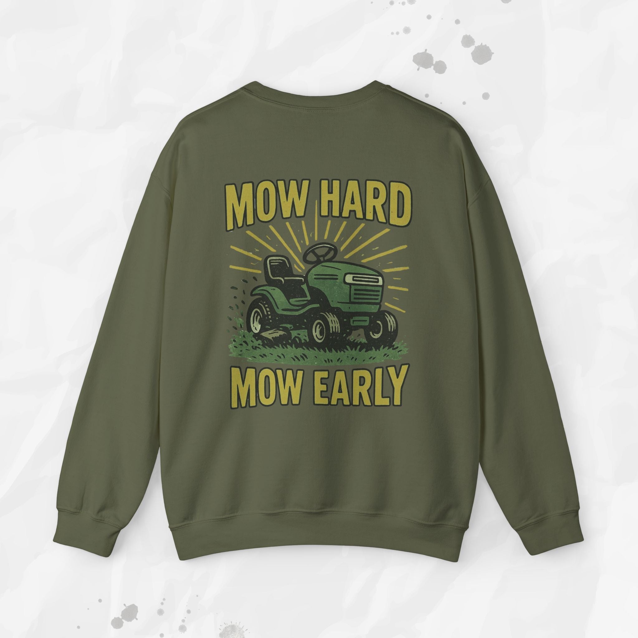 Mow Hard Mow Early - Crewneck Sweatshirt