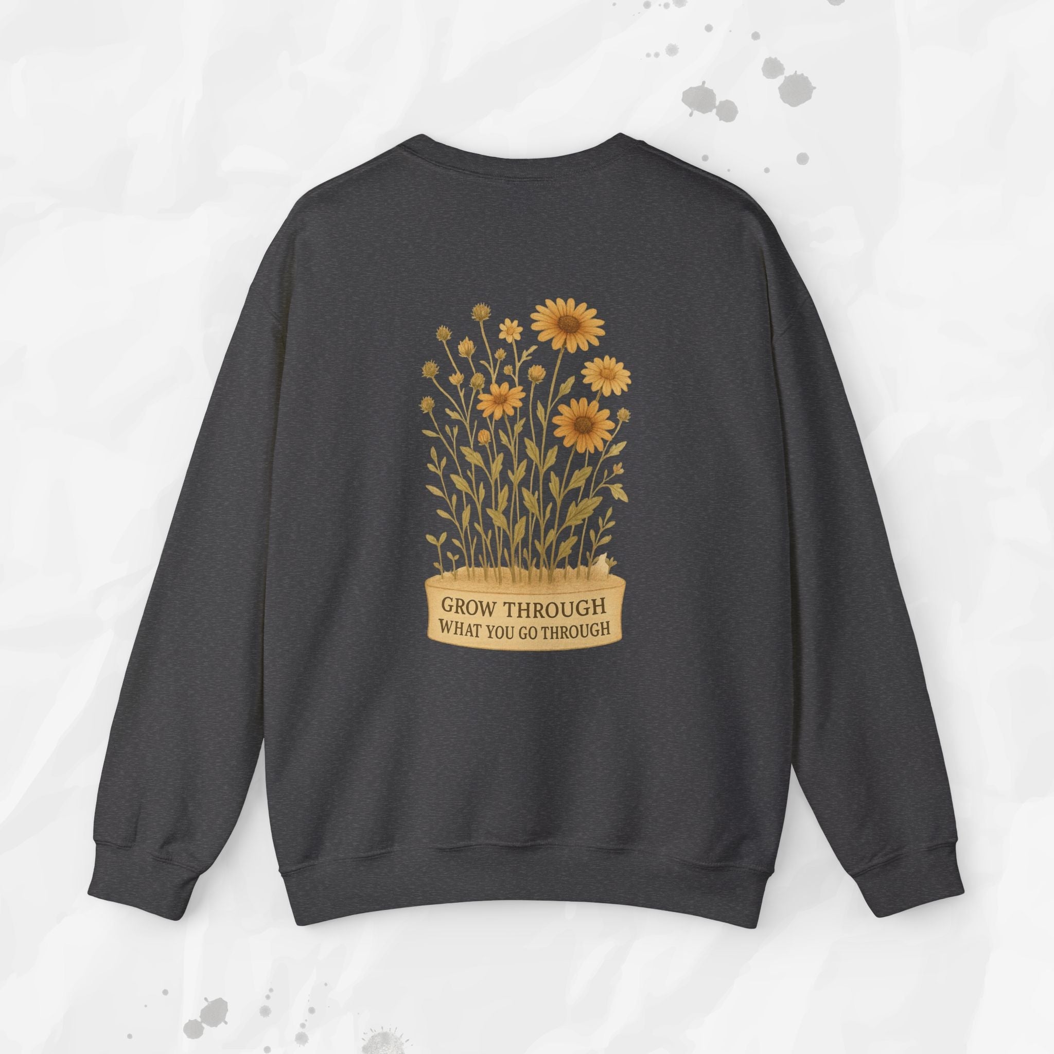 Grow Through What You Go Through - Crewneck Sweatshirt